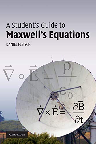 Book Cover A Student's Guide to Maxwell's Equations (Student's Guides)