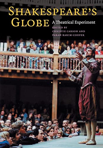Book Cover Shakespeare's Globe: A Theatrical Experiment