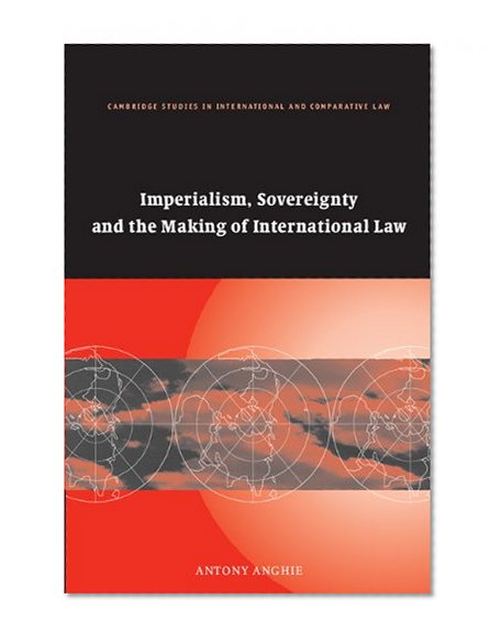 Book Cover Imperialism, Sovereignty and the Making of International Law (Cambridge Studies in International and Comparative Law)