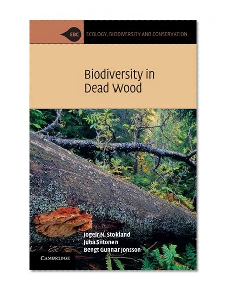 Book Cover Biodiversity in Dead Wood (Ecology, Biodiversity and Conservation)