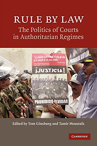 Book Cover Rule by Law: The Politics of Courts in Authoritarian Regimes