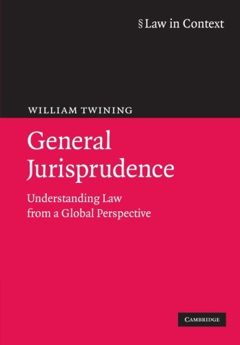 Book Cover General Jurisprudence: Understanding Law from a Global Perspective (Law in Context)