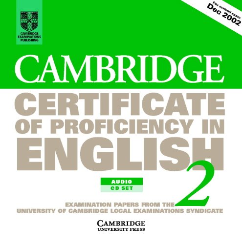 Cambridge Certificate of Proficiency in English 2 Audio CD Set (2 CDs): Examination papers from the University of Cambridge Local Examinations Syndicate (CPE Practice Tests)