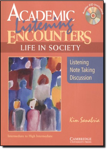 Academic Listening Encounters: Life in Society Student's Book with Audio CD: Listening, Note Taking, and Discussion (Academic Encounters)