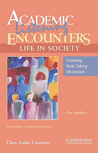 Academic Listening Encounters: Life in Society Class Audio Cassettes (3): Listening, Note Taking, and Discussion (Academic Encounters)