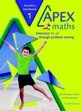 Apex Maths 1 Teacher's Handbook: Extension for all through Problem Solving