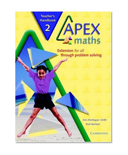 Apex Maths 2 Teacher's Handbook: Extension for all through Problem Solving
