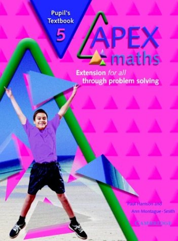Apex Maths 5 Pupil's Textbook: Extension for all through Problem Solving