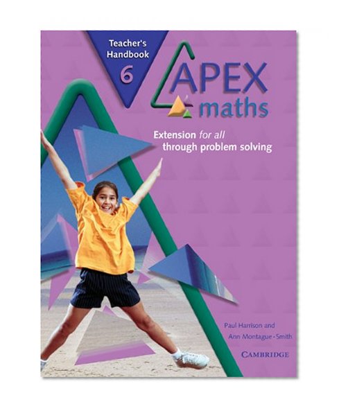 Apex Maths 6 Teacher's Handbook: Extension for all through Problem Solving