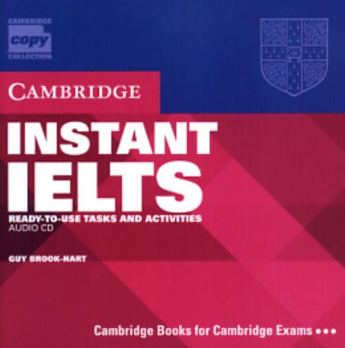 Instant IELTS Audio CD: Ready-to-use Tasks and Activities (Cambridge Copy Collection)