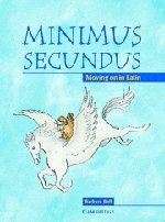 Book Cover Minimus Secundus Pupil's Book: Moving on in Latin