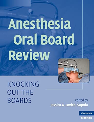 Book Cover Anesthesia Oral Board Review: Knocking Out the Boards