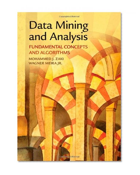 Book Cover Data Mining and Analysis: Fundamental Concepts and Algorithms
