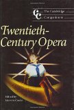 The Cambridge Companion to Twentieth-Century Opera (Cambridge Companions to Music)