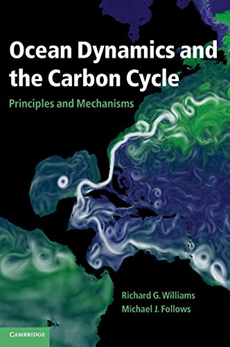 Book Cover Ocean Dynamics and the Carbon Cycle: Principles and Mechanisms