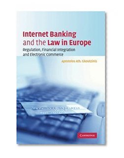 Book Cover Internet Banking and the Law in Europe: Regulation, Financial Integration and Electronic Commerce