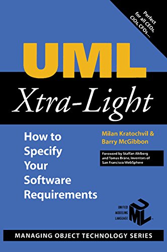 UML Xtra-Light: How to Specify Your Software Requirements (SIGS: Managing Object Technology)