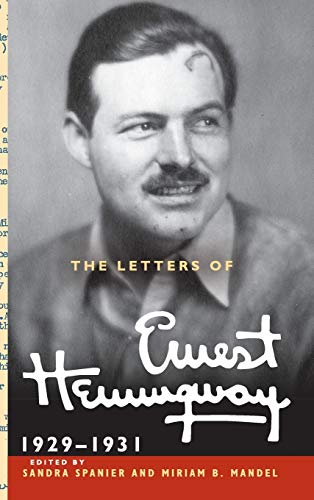 Book Cover The Letters of Ernest Hemingway : Volume 4, 1929â€“1931 (The Cambridge Edition of the Letters of Ernest Hemingway (Series Number 4))