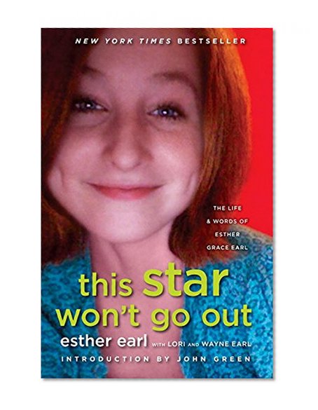 Book Cover This Star Won't Go Out: The Life and Words of Esther Grace Earl