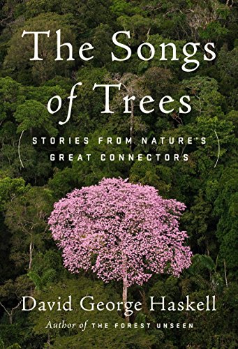 Book Cover The Songs of Trees: Stories from Nature's Great Connectors