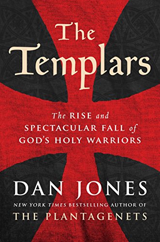 Book Cover The Templars: The Rise and Spectacular Fall of God's Holy Warriors