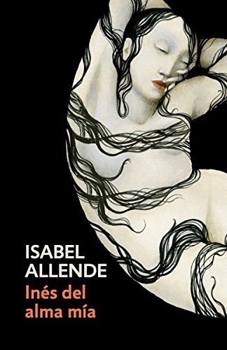 Book Cover Inés del alma mía: Spanish-language edition of Inés of My Soul (Spanish Edition)