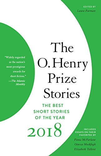 Book Cover The O. Henry Prize Stories 2018 (The O. Henry Prize Collection)