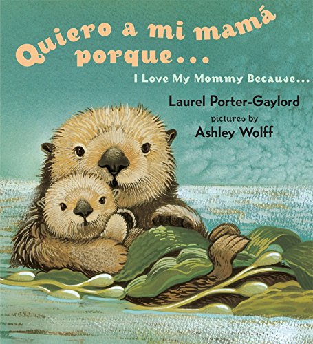 Book Cover Quiero a mi Mama Porque (I Love my Mommy Because Eng/Span ed)