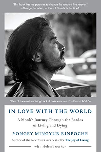 Book Cover In Love with the World: A Monk's Journey Through the Bardos of Living and Dying
