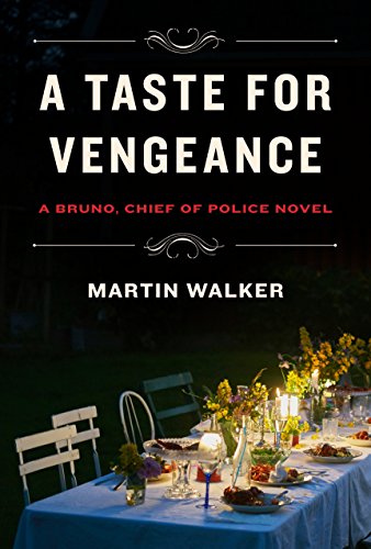 Book Cover A Taste for Vengeance: A Bruno, Chief of Police novel (Bruno, Chief of Police Series)