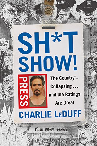 Book Cover Sh*tshow!: The Country's Collapsing . . . and the Ratings Are Great