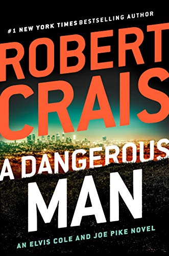 Book Cover A Dangerous Man (An Elvis Cole and Joe Pike Novel)