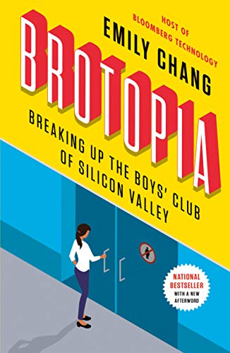 Book Cover Brotopia: Breaking Up the Boys' Club of Silicon Valley