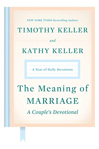 Book Cover The Meaning of Marriage: A Couple's Devotional: A Year of Daily Devotions