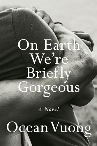 Book Cover On Earth We're Briefly Gorgeous: A Novel