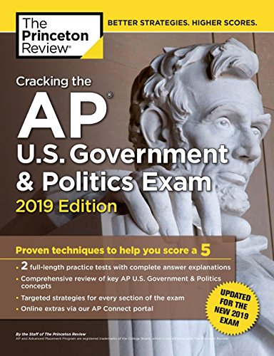 Book Cover Cracking the AP U.S. Government & Politics Exam, 2019 Edition: Revised for the New 2019 Exam (College Test Preparation)