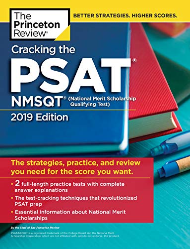 Book Cover Cracking the PSAT/NMSQT with 2 Practice Tests, 2019 Edition: The Strategies, Practice, and Review You Need for the Score You Want (College Test Preparation)