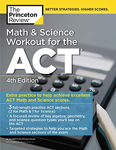 Book Cover Math and Science Workout for the ACT, 4th Edition: Extra Practice for an Excellent Score (College Test Preparation)
