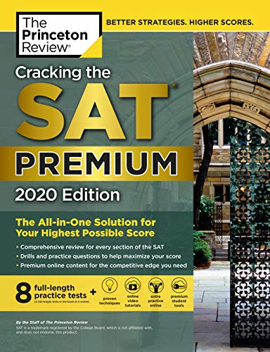 Book Cover Cracking the SAT Premium Edition with 8 Practice Tests, 2020: The All-in-One Solution for Your Highest Possible Score (College Test Preparation)