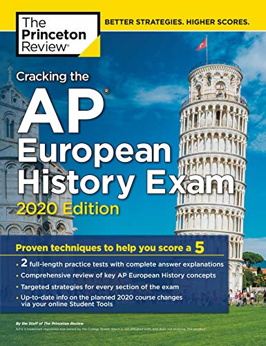 Book Cover Cracking the AP European History Exam, 2020 Edition: Practice Tests & Proven Techniques to Help You Score a 5 (College Test Preparation)