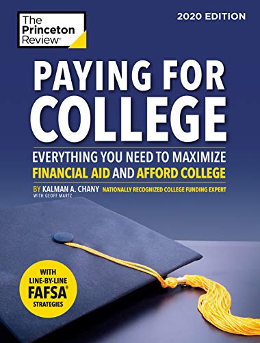 Book Cover Paying for College, 2020 Edition: Everything You Need to Maximize Financial Aid and Afford College (College Admissions Guides)
