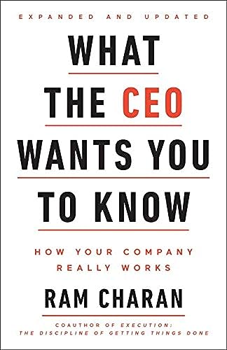 Book Cover What the CEO Wants You to Know: How Your Company Really Works