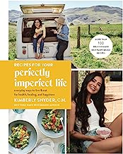 Book Cover Recipes for Your Perfectly Imperfect Life: Everyday Ways to Live and Eat for Health, Healing, and Happiness