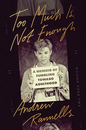 Book Cover Too Much Is Not Enough: A Memoir of Fumbling Toward Adulthood
