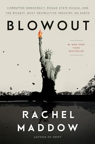 Book Cover Blowout: Corrupted Democracy, Rogue State Russia, and the Richest, Most Destructive Industry on Earth