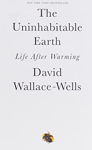 Book Cover The Uninhabitable Earth: Life After Warming