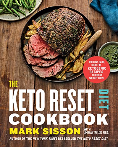 Book Cover The Keto Reset Diet Cookbook: 150 Low-Carb, High-Fat Ketogenic Recipes to Boost Weight Loss: A Keto Diet Cookbook