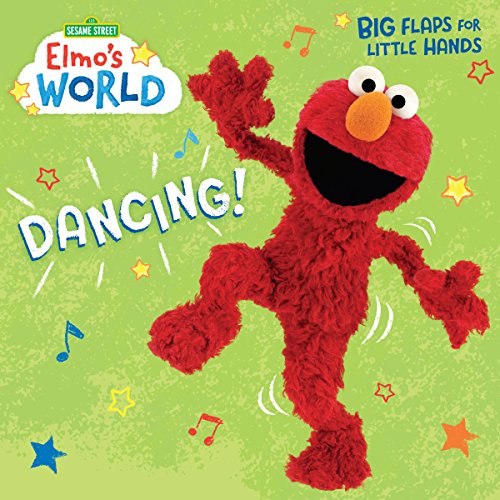 Book Cover Elmo's World: Dancing! (Sesame Street) (Lift-The-Flap)