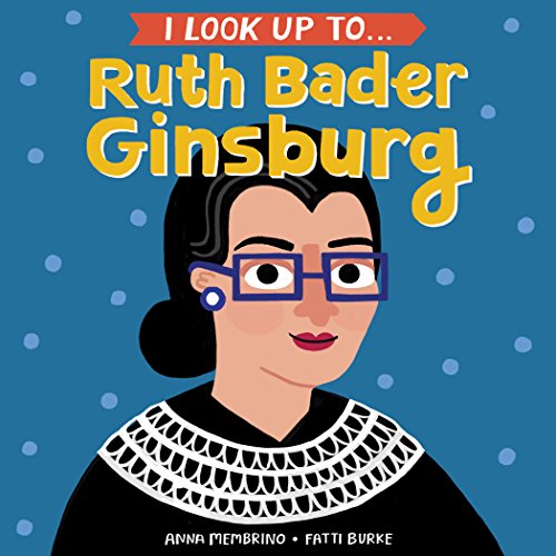 Book Cover I Look Up To... Ruth Bader Ginsburg