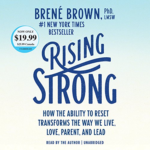 Book Cover Rising Strong: How the Ability to Reset Transforms the Way We Live, Love, Parent, and Lead